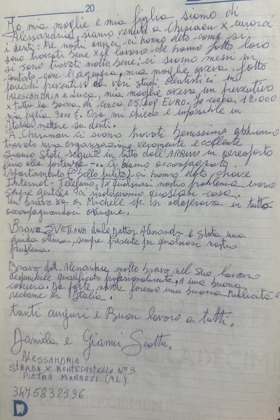 La famiglia Italiana ha lasciato una recenzione scritta a mano dove ha raccontato che erano molto soddisfatti di come sono stati accolti e del rapporto qualita-prezzo